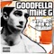 Strictly Dago (feat. G-Clef da Mad Komposa) - Goodfella Mike G lyrics