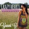 Crazy Hearts (feat. Nick Fradiani) - Yanni G lyrics