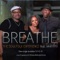 Breathe (feat. Maritri) - The Soulfolk Experience lyrics