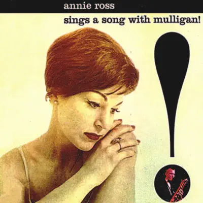 Sings a Song with Mulligan (Remastered) - Annie Ross Sings a Song with Mulligan (Remastered) - Annie Ross