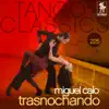 Tango Classics 225: Trasnochando album lyrics, reviews, download