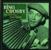 Danny Boy  - Bing Crosby 