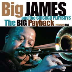 Big James And The Chicago Playboys - All Your Love