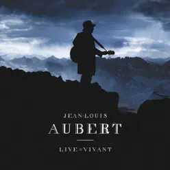 Live = Vivant - Jean-Louis Aubert