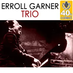 Trio (Remastered) - Single - Erroll Garner Trio (Remastered) - Single - Erroll Garner