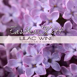 Lilac Wine (Dance Me a Song) - Single - Eartha Kitt