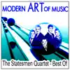 Modern Art of Music: The Statesmen Quartet - Best Of album lyrics, reviews, download