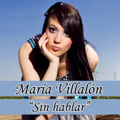 Sin Hablar - Single - Maria Villalon