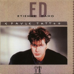 Étienne Daho - Epaule tattoo (Single Remix)