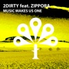 Music Makes Us One (feat. Zippora) - Single