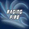 Raging Fire - Single album lyrics, reviews, download