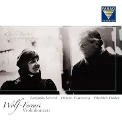 E. Wolf-Ferrari: Violin Concerto D-Major, op. 26 - orchestra pieces from operas by Benjamin Schmid, Friedrich Haider & Ovideo Filarmonia album reviews, ratings, credits
