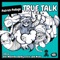 True Talk (Matthew Bandy's Limestone Mix) - Patrick Podage lyrics