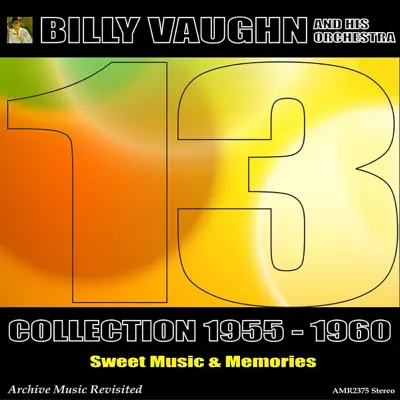 Sweet Music and Memories - Billy Vaughn Sweet Music and Memories - Billy Vaughn