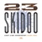 Eye Spy - 23 Skidoo lyrics