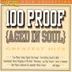 100 Proof (Aged In Soul) - Everything Good Is Bad