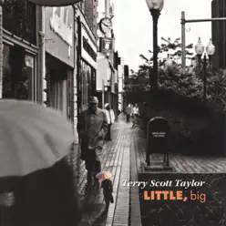Little, Big - EP - Terry Scott Taylor