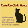 Come On-a My House (Know Trough the Sheba Advertising) - EP