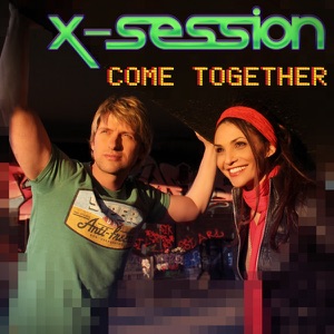 X-Session - Come Together - Line Dance Musik
