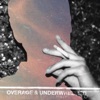 Overage & Underwhelmed