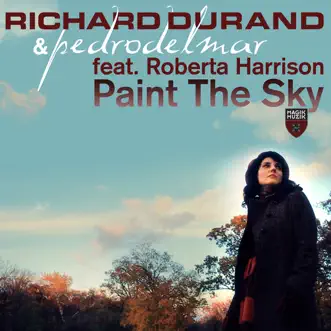 Paint the Sky (feat. Roberta Harrison) - EP by Richard Durand & Pedro Del Mar album reviews, ratings, credits