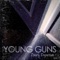 Fake Plastic Trees - Young Guns lyrics