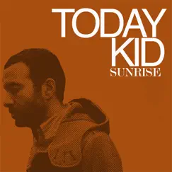 Sunrise by Today Kid album reviews, ratings, credits