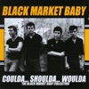 Coulda... Shoulda... Woulda: The Black Market Baby Collection artwork