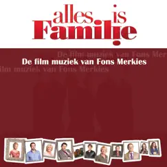 Alles is Familie (De film muziek van Fons Merkies) by Fons Merkies album reviews, ratings, credits