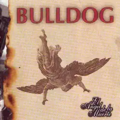 El Ángel de la Muerte - Bulldog