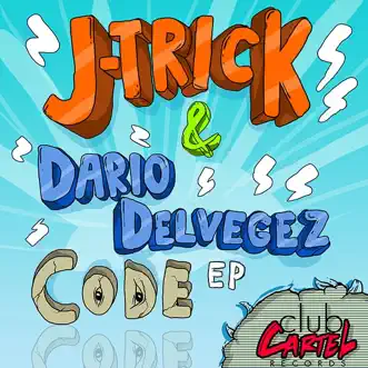 Code (Remixes) - EP by J-Trick & Dario Delvegez album reviews, ratings, credits