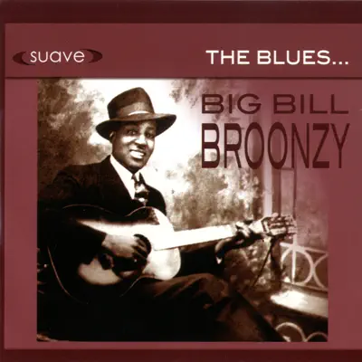 The Blues - Big Bill Broonzy