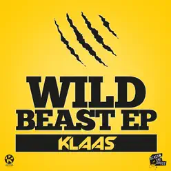 Wild Beast Ep - EP - Klaas Wild Beast Ep - EP - Klaas