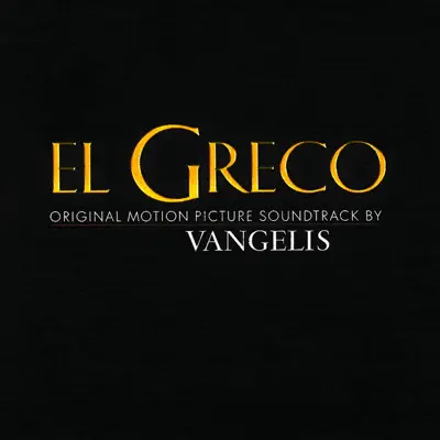 El Greco (Original Motion Picture Soundtrack) - Vangelis