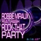 Rock That Party (DJ Michael Kirsch Remix) - Robbie Miraux lyrics
