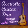 The Best Guitar Tracks - Acoustic Guitar Duo