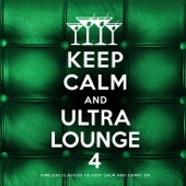 Keep Calm and Ultra Lounge 4 artwork