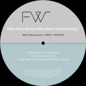 Kero Kero Bonito - Why Aren't You Dancing?