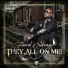 They All On Me! - Single album lyrics, reviews, download