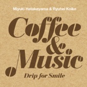 Coffee & Music - Drip for Smile - artwork