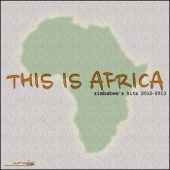 This Is Africa Zimbabwe's Hits 2012-2013 (Revised Edition) artwork