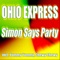 Simon Says - Ohio Express lyrics
