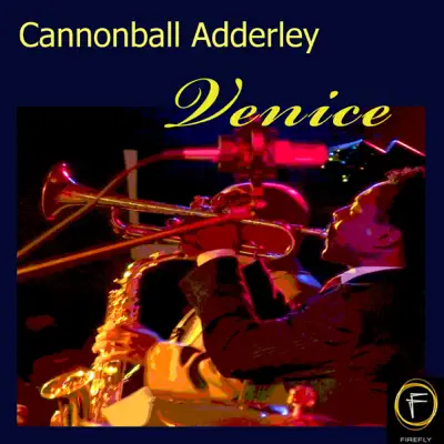 Venice - Cannonball Adderley