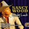 Nancy Wood - Lady Luck