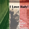 I Love Italy! 25 Italian Pop Favorites