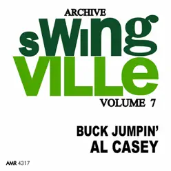 Swingville Volume 7: Buck Jumpin' - Al Casey Swingville Volume 7: Buck Jumpin' - Al Casey