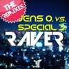 Raver (The Remixes) [Jens O. vs. Special D.] - EP