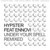 Stream & download Under Your Spell Remixed (feat. Ennovi) - Single