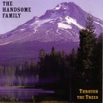 The Handsome Family - Weightless Again