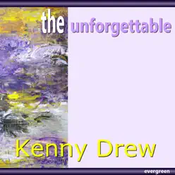 Kenny Drew - The Unforgettable - Kenny Drew Kenny Drew - The Unforgettable - Kenny Drew